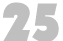 25